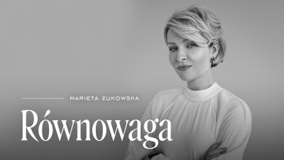 Podcast „Równowaga”, odc. 4:  O równowadze w życiu i pracy z Anią Kuczyńską