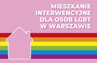 Mieszkanie interwencyjne dla osób LGBT w kryzysie bezdomności