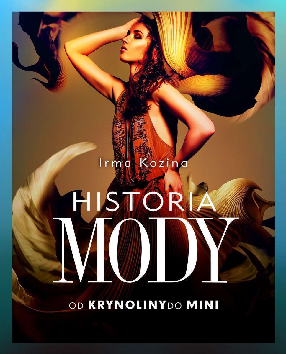 Okładka książki Historia mody. Od krynoliny do mini przedstawiająca kobietę w brązowej sukni.