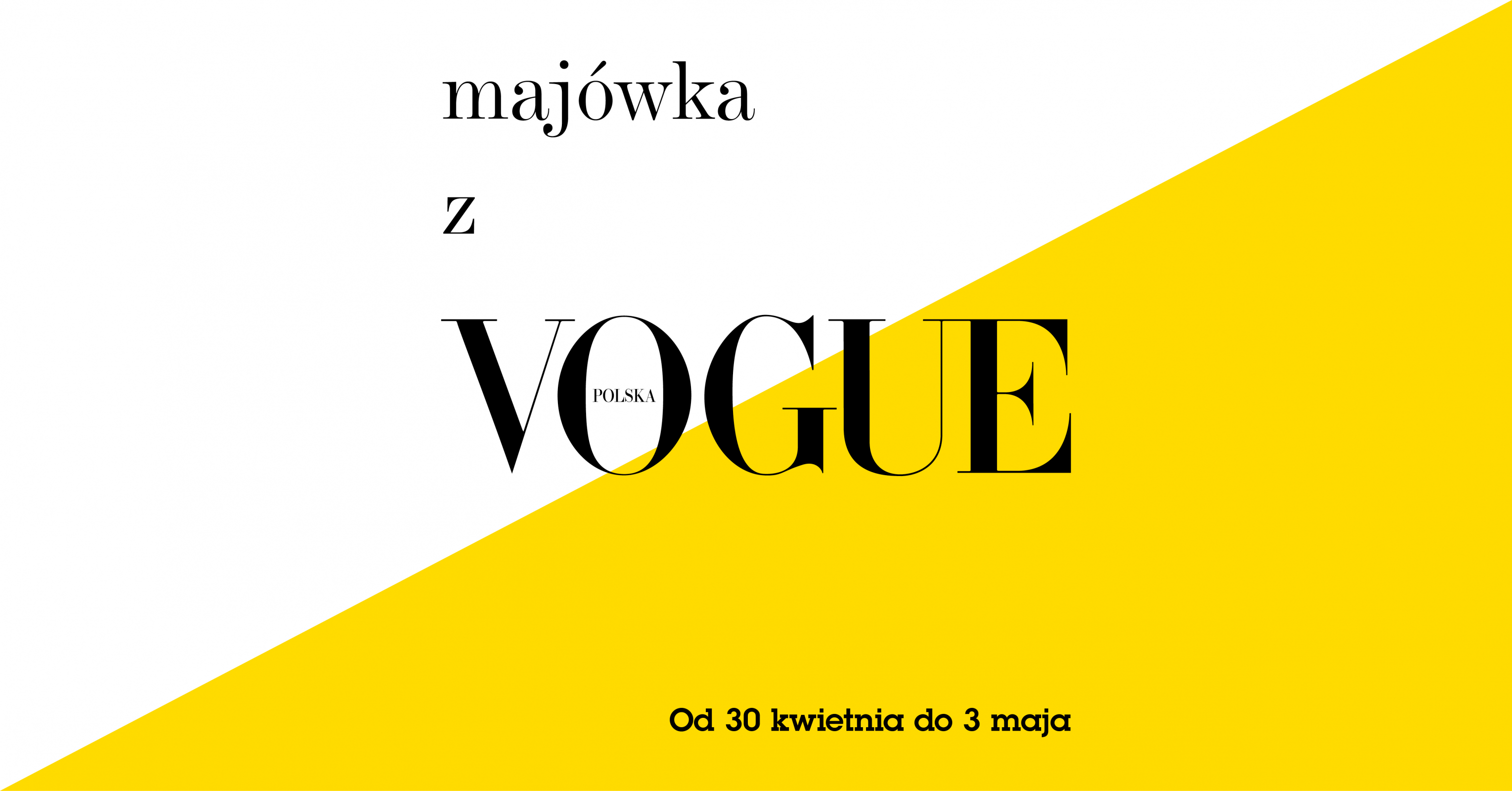 Czterodniowa #majowkazvogue