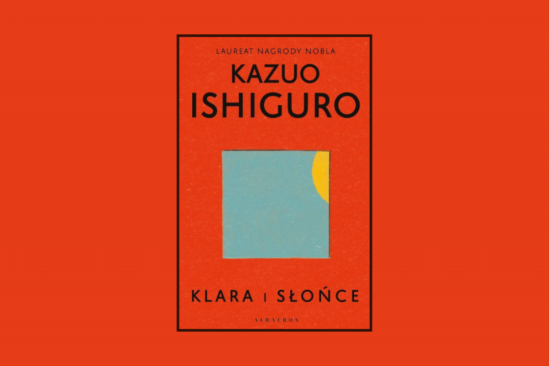 Książka na weekend: „Klara i słońce”