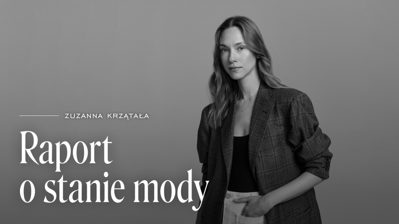 Podcast „Raport o stanie mody”, s. 1, odc. 1: Moda na zakręcie