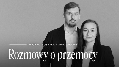 Podcast „Rozmowy o przemocy”, s. 1, odc. 2: O działaniu i przeciwdziałaniu