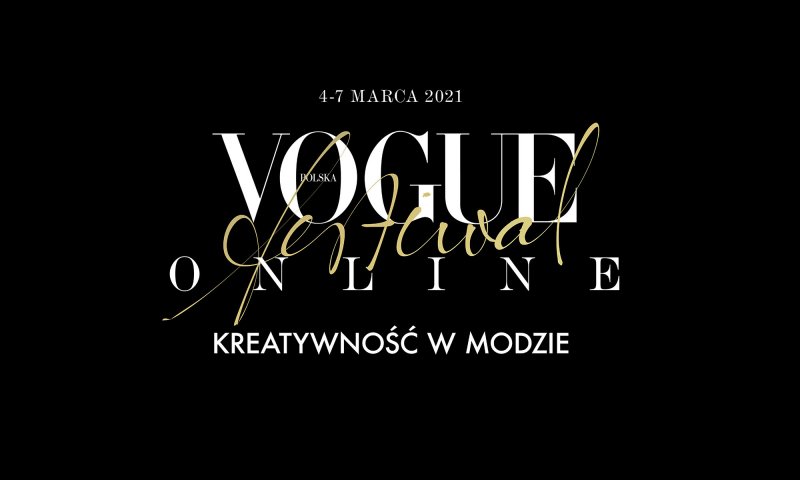 Vogue Festiwal: Świętujemy 3. urodziny „Vogue Polska”