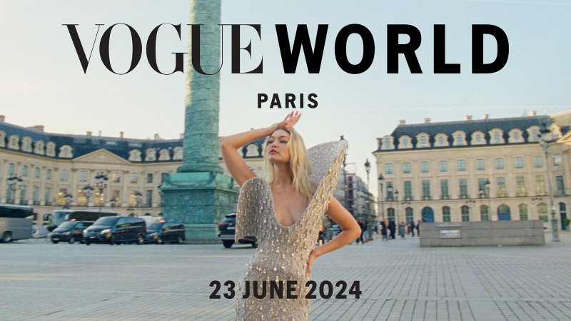 Vogue World udaje się do Paryża, by rozpocząć tydzień mody haute couture