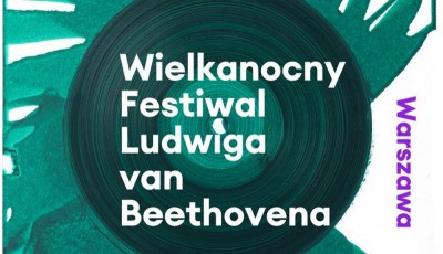 Wielkanocny Festiwal Ludwiga van Beethovena