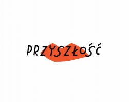 Przyszłość, Autor: Malwina Konopacka