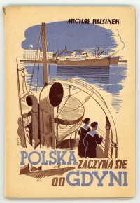 Michał Rusinek, Polska zaczyna się od Gdyni, Lwów [1938],  (Fot. dzięki uprzejmości Polin)