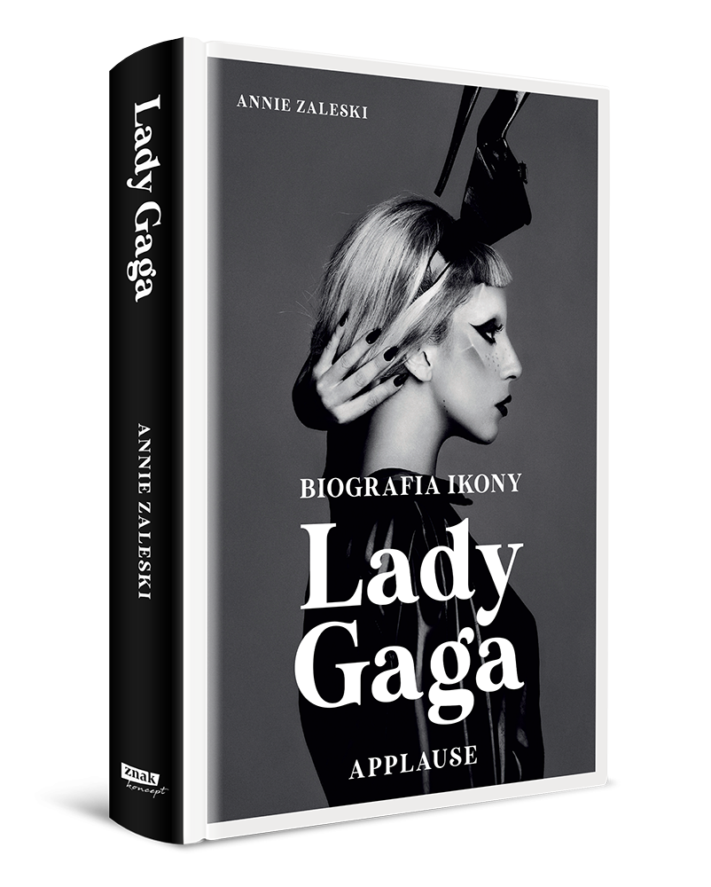 Fenomen Lady Gagi opisany w jej biografii „Applause”. Ma 37 lat, od wielu jest ikoną. W biografii Lady Gagi, „Applause”, która właśnie ukazała się po polsku, Annie Zaleski opisuje narodziny legendy.