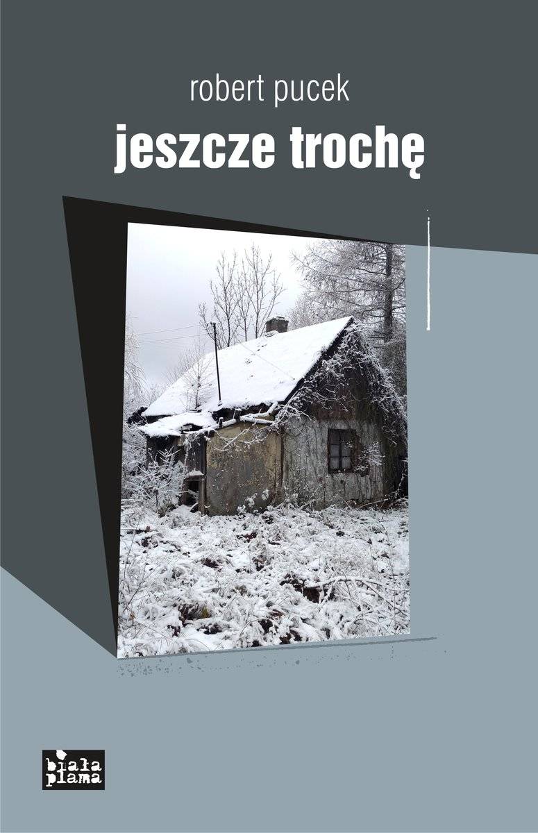 Jeszcze trochę , Robert Pucek / Fot. Materiały prasowe