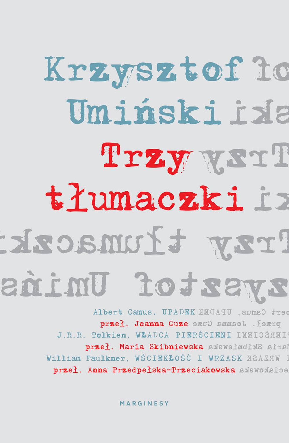 Krzysztof Umiński, „Trzy tłumaczki”, wydawnictwo Marginesy