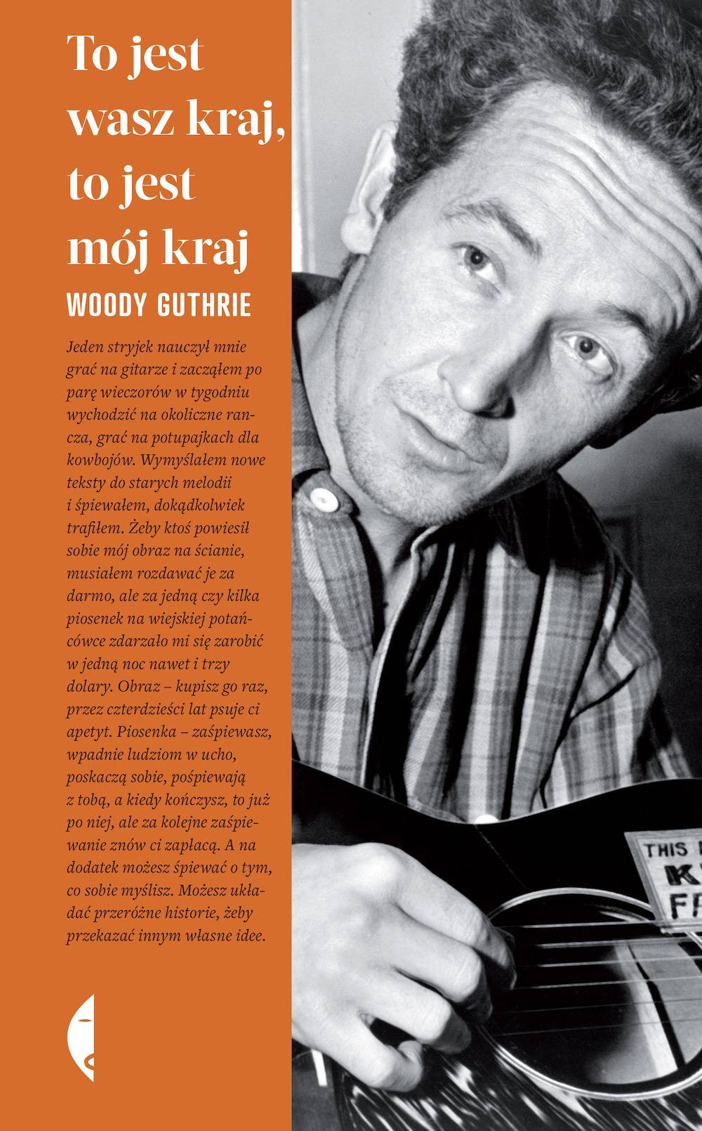 Książka Woody Guthrie, „To jest wasz kraj, to jest mój kraj” (Fot. materiały prasowe)