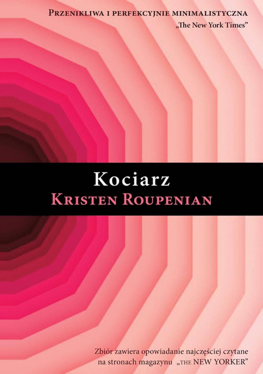 „Kociarz”, Kristen Roupenian (Fot. Materiały prasowe)