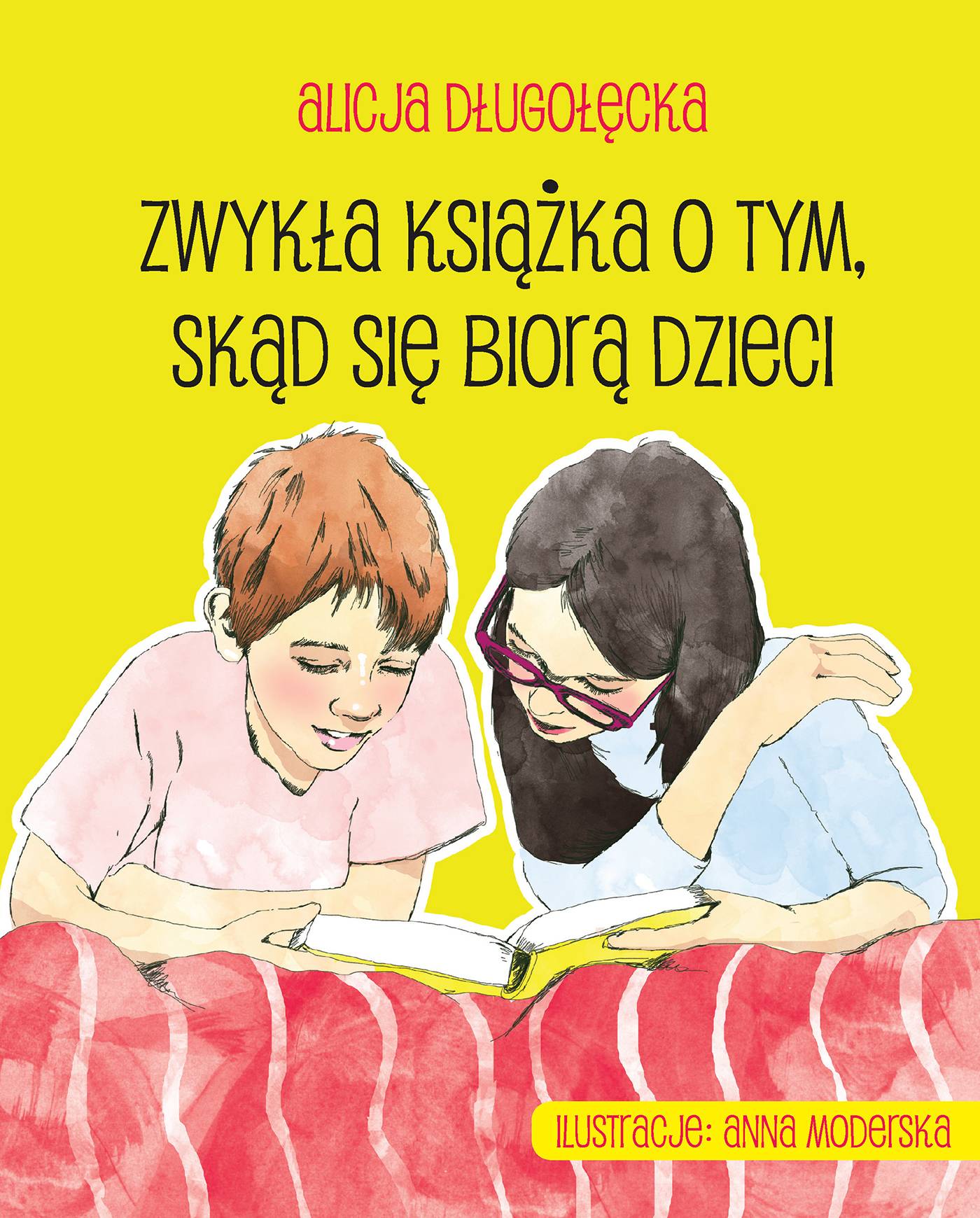 „Zwykła książka o tym, skąd się biorą dzieci”, Alicja Długołęcka