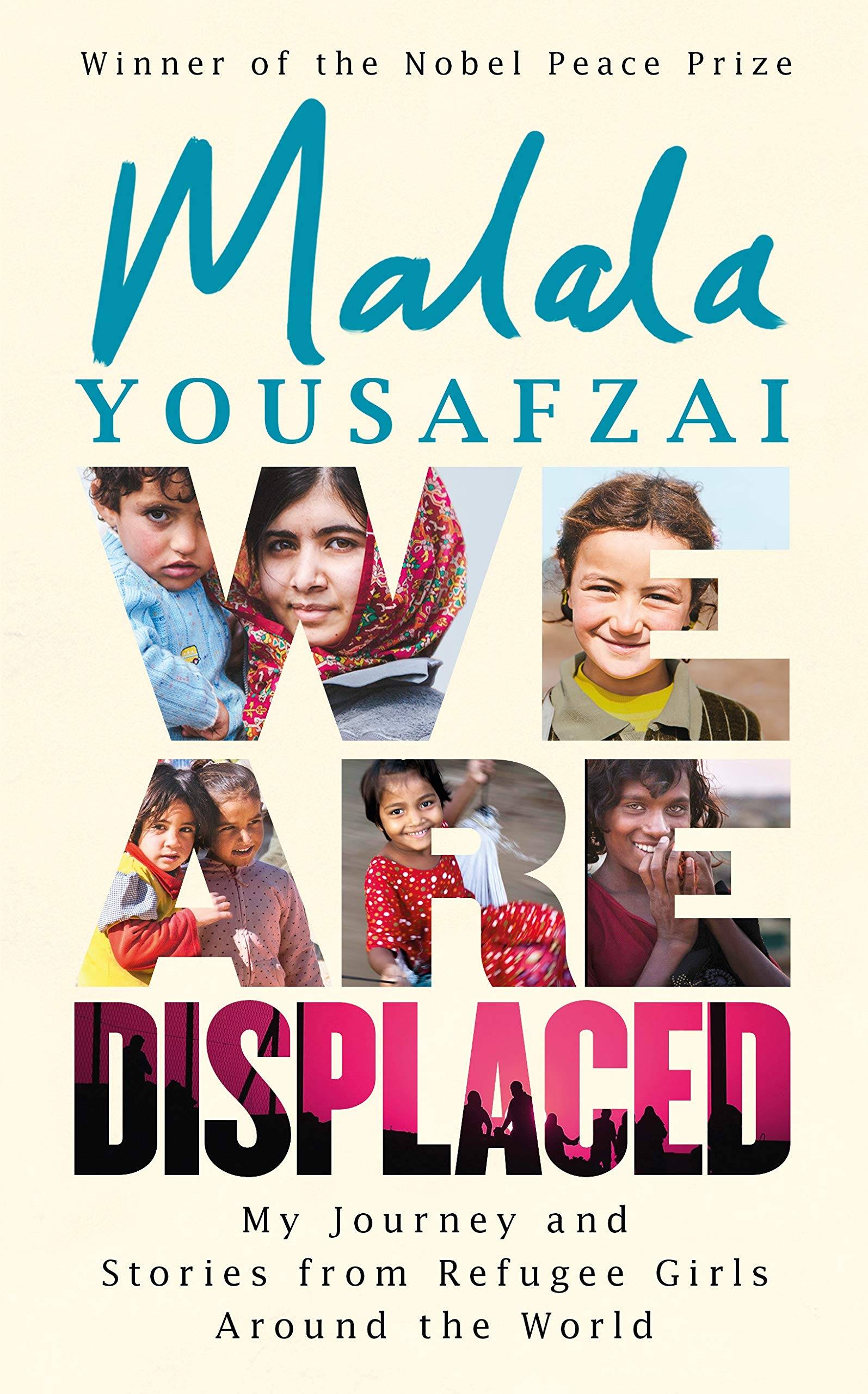 Malal Yousafzai , We are displaced