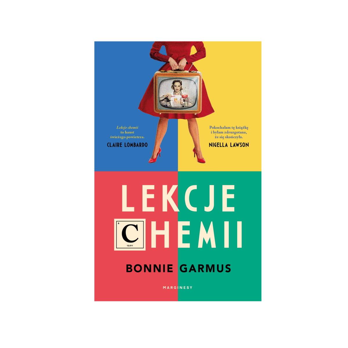 9 najciekawszych książek na długi weekend, które wciągają równie mocno jak seriale. Bonnie Garmus, „Lekcje chemii”, tłum. Marek Cieślik, Marginesy.