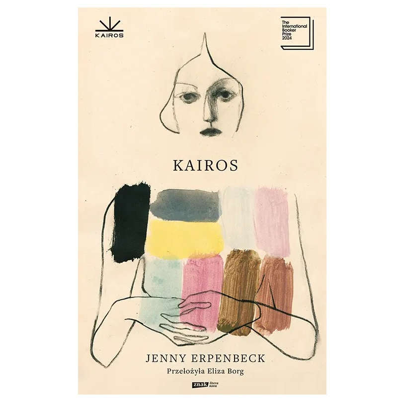 Jenny Erpenbeck, „Kairos”, przełożyła Eliza Borg, wydawnictwo Znak Literanova