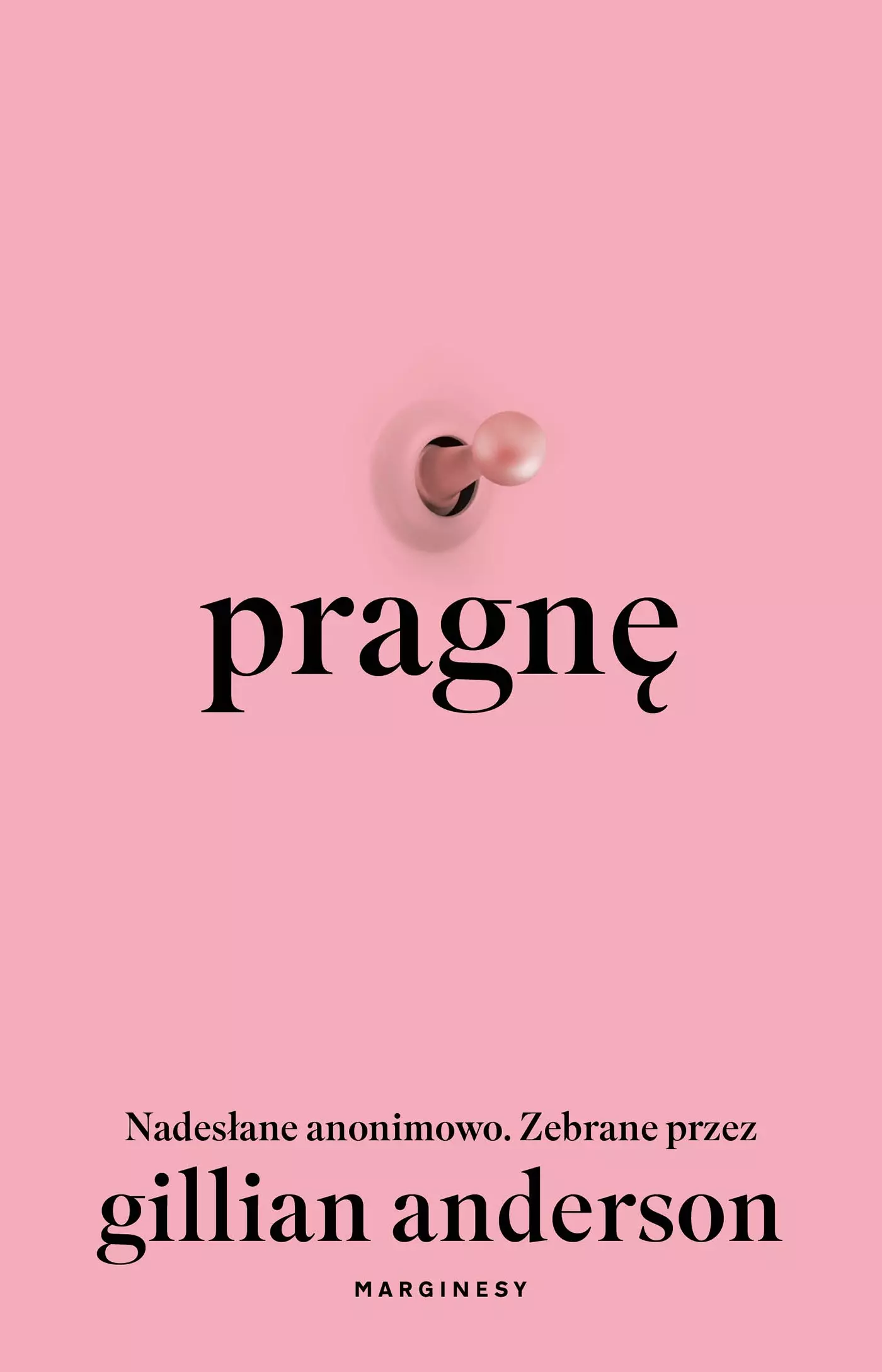 Okładka książki "Pragnę" autorstwa Gillian Anderson. Tło różowe, z tytułem w dolnej części oraz tekstem informacyjnym.
