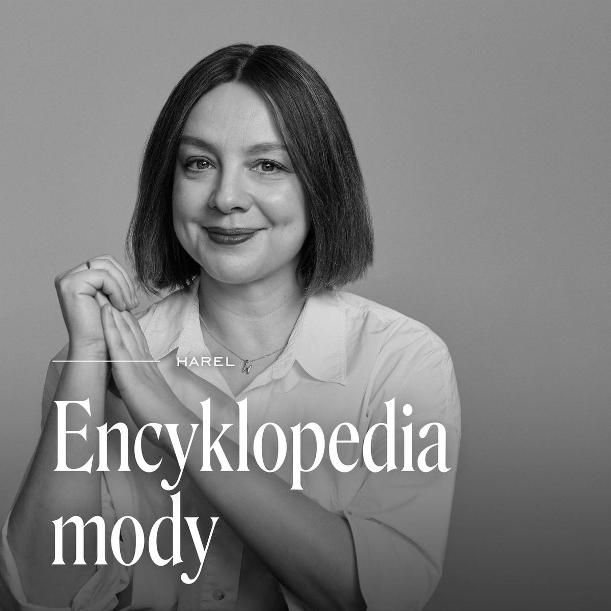 Podcast „Encyklopedia mody”, nowy podcast Harel dla Vogue Polska.