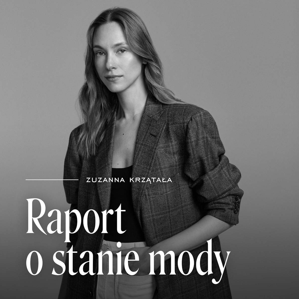Podcast „Raport o stanie mody”.