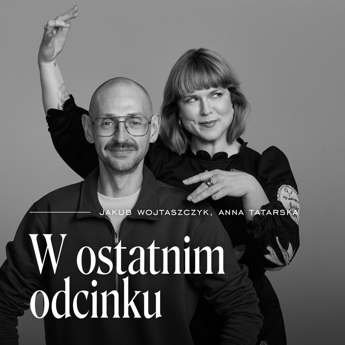 „W ostatnim odcinku” to nowy podcast „Vogue Polska” o serialach, prowadzączy przez Annę Tatarską i Jakuba Wojtaszczyka.