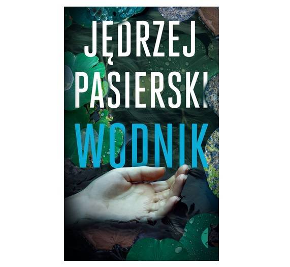„Wodnik”, Jędrzej Pasierski, Wydawnictwo Czarne