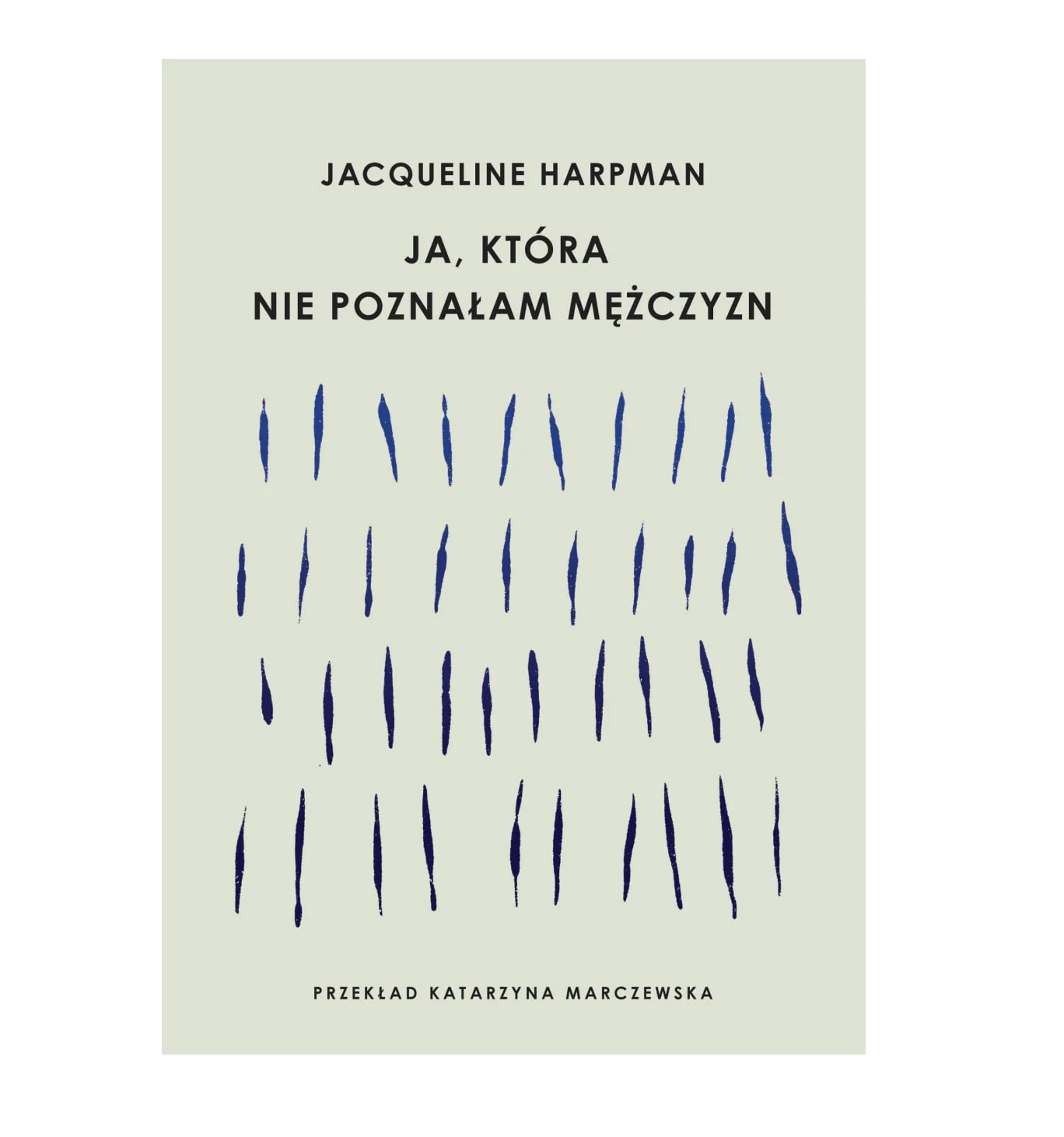 „Ja, która nie poznałam mężczyzn”, Jacqueline Harpman, wydawnictwo ArtRage (Fot. Materiały prasowe)