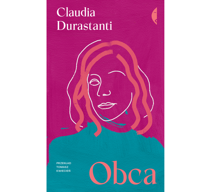 „Obca”, Claudia Durastanti, tłumaczenie Tomasz Kwiecień, Wydawnictwo Czarne / (Fot. Getty Images)