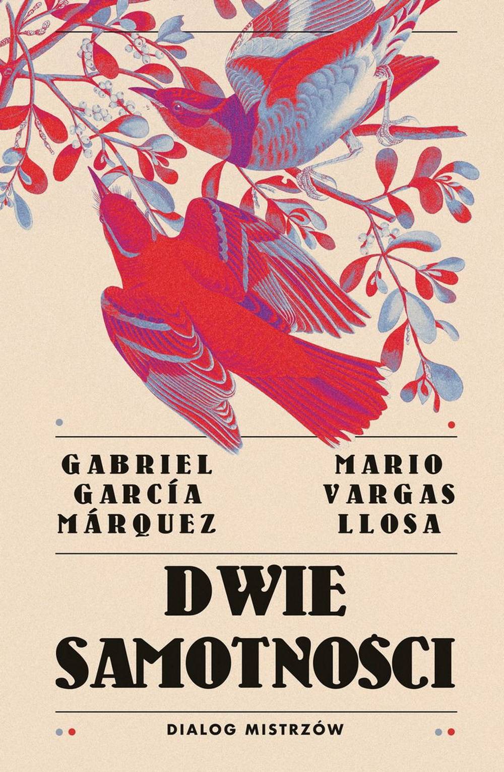 Gabriel Garcia Marquez, Mario Vargas Llosa „Dwie samotności. Dialog mistrzów” (Fot. materiały prasowe)