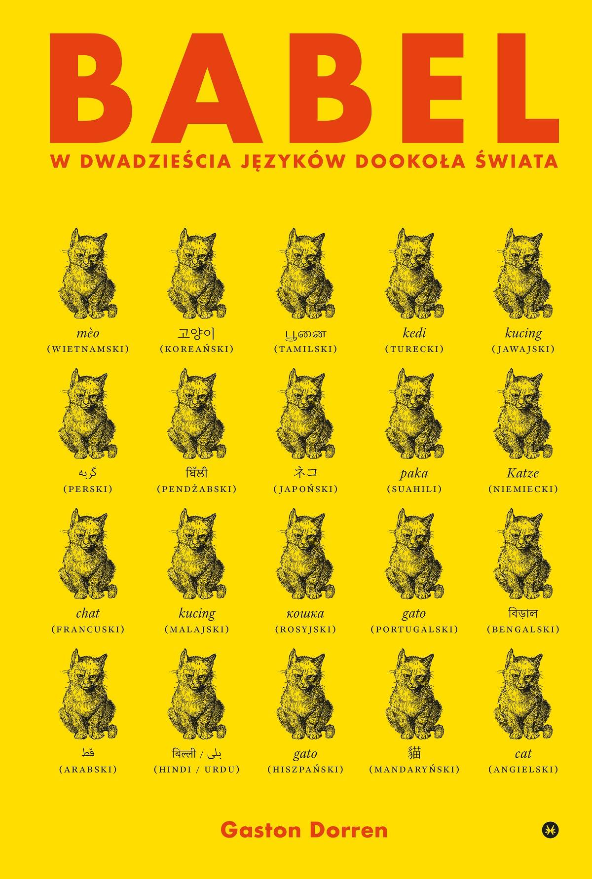 Gaston Dorren, Babel. W dwadzieścia języków dookoła świata