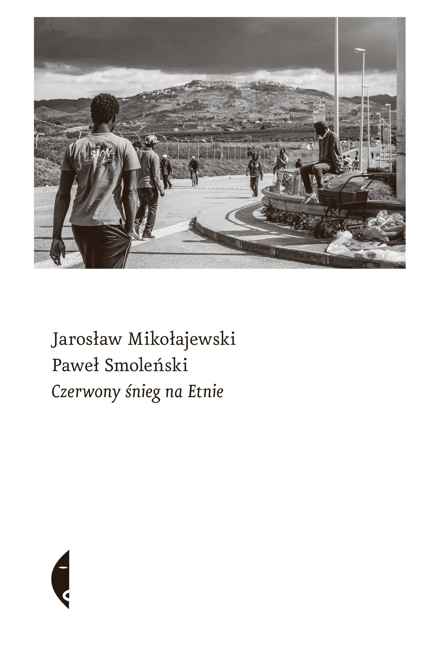 Jarosław Mikołajewski, Paweł Smoleński „Czerwony śnieg na Etnie” (Fot. Materiały prasowe)