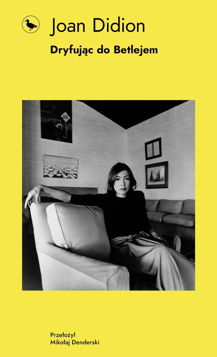 Joan Didion „Dryfując do Betlejem (Fot. Materiały prasowe)