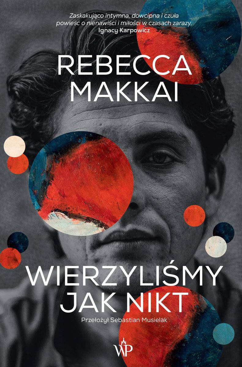 Rebecca Makkai „Wierzyliśmy jak nikt” (Fot. Materiały prasowe)