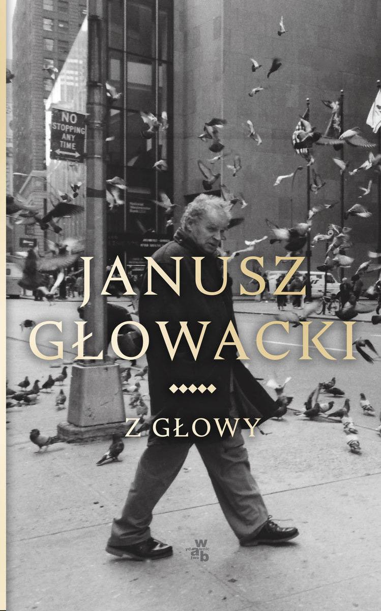 Janusz Głowacki Z głowy (Fot. Materiały prasowe)