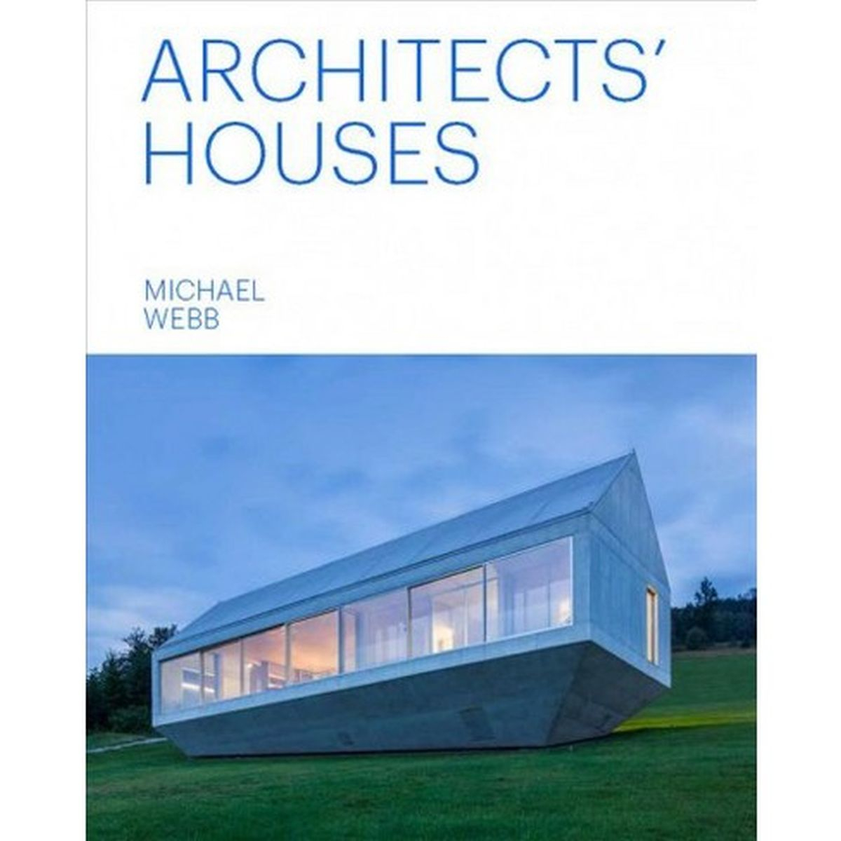 Architects Houses Hardcover, Michael Webb / Fot. Materiały prasowe