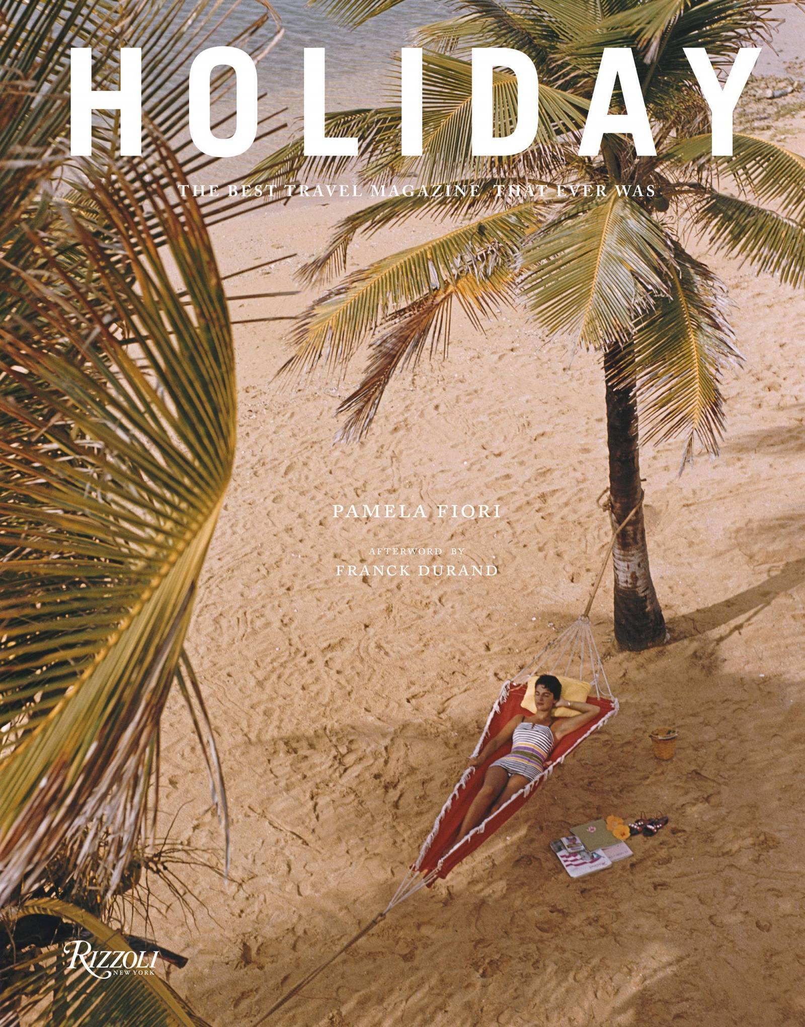 Holiday: The Best Travel Magazine That Ever Was