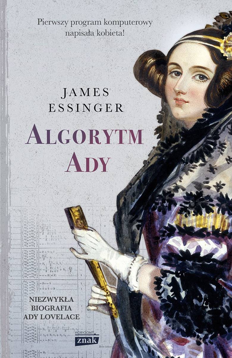 James Essinger „Algorytm Ady” (Fot. Materiały prasowe wydawnictwo Znak Horyzont)
