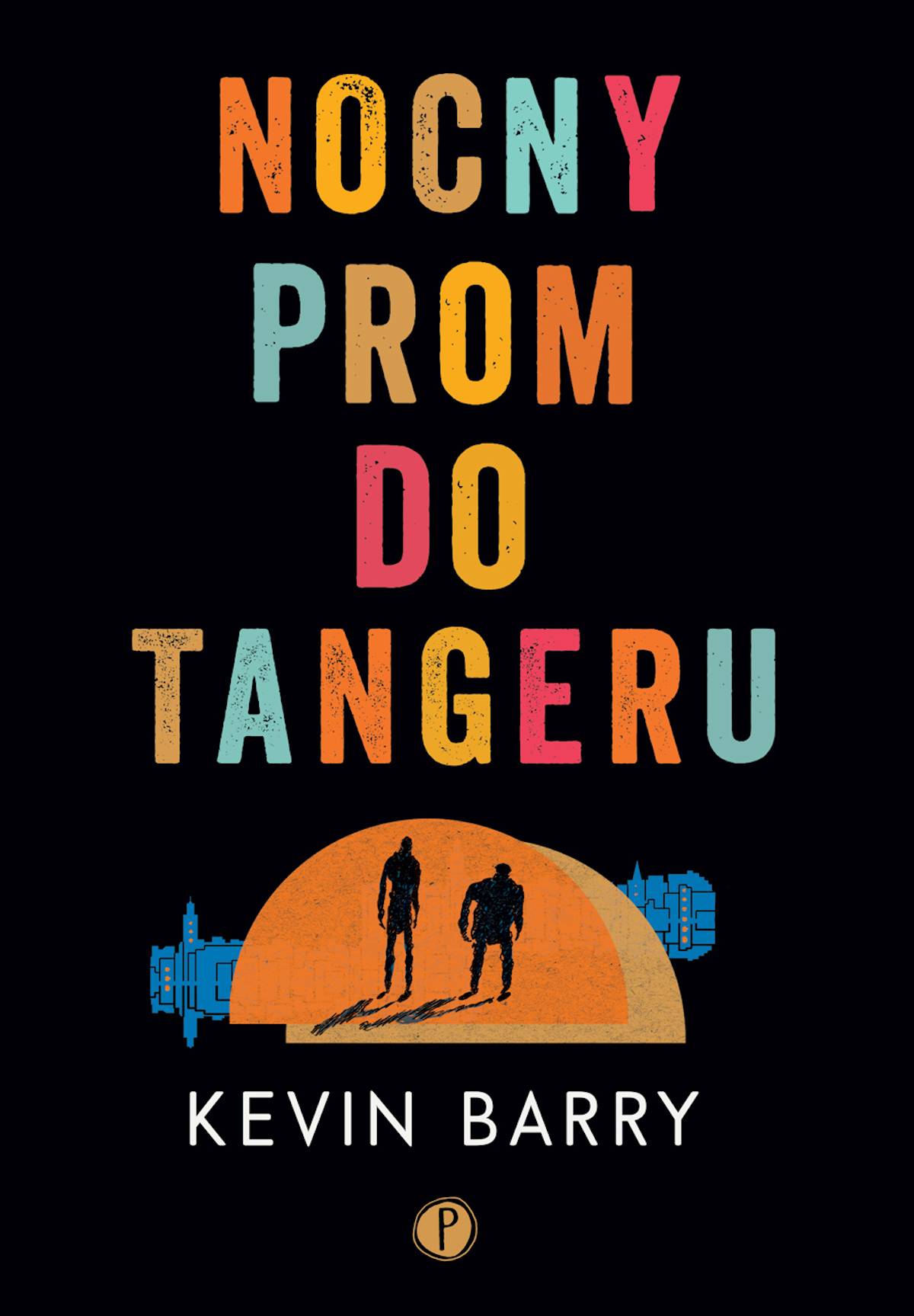 Kevin Barry Nocny prom do Tangeru (Fot. materiały prasowe)