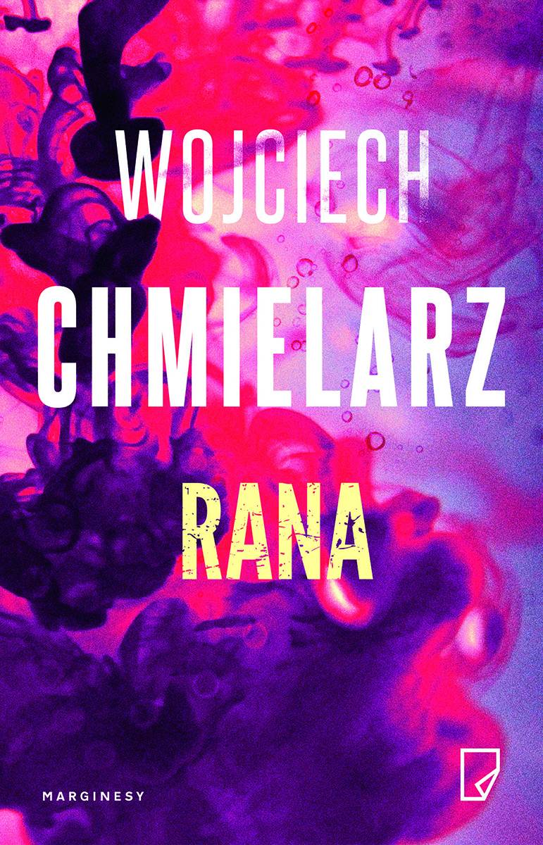 Wojciech Chmielarz „Rana”