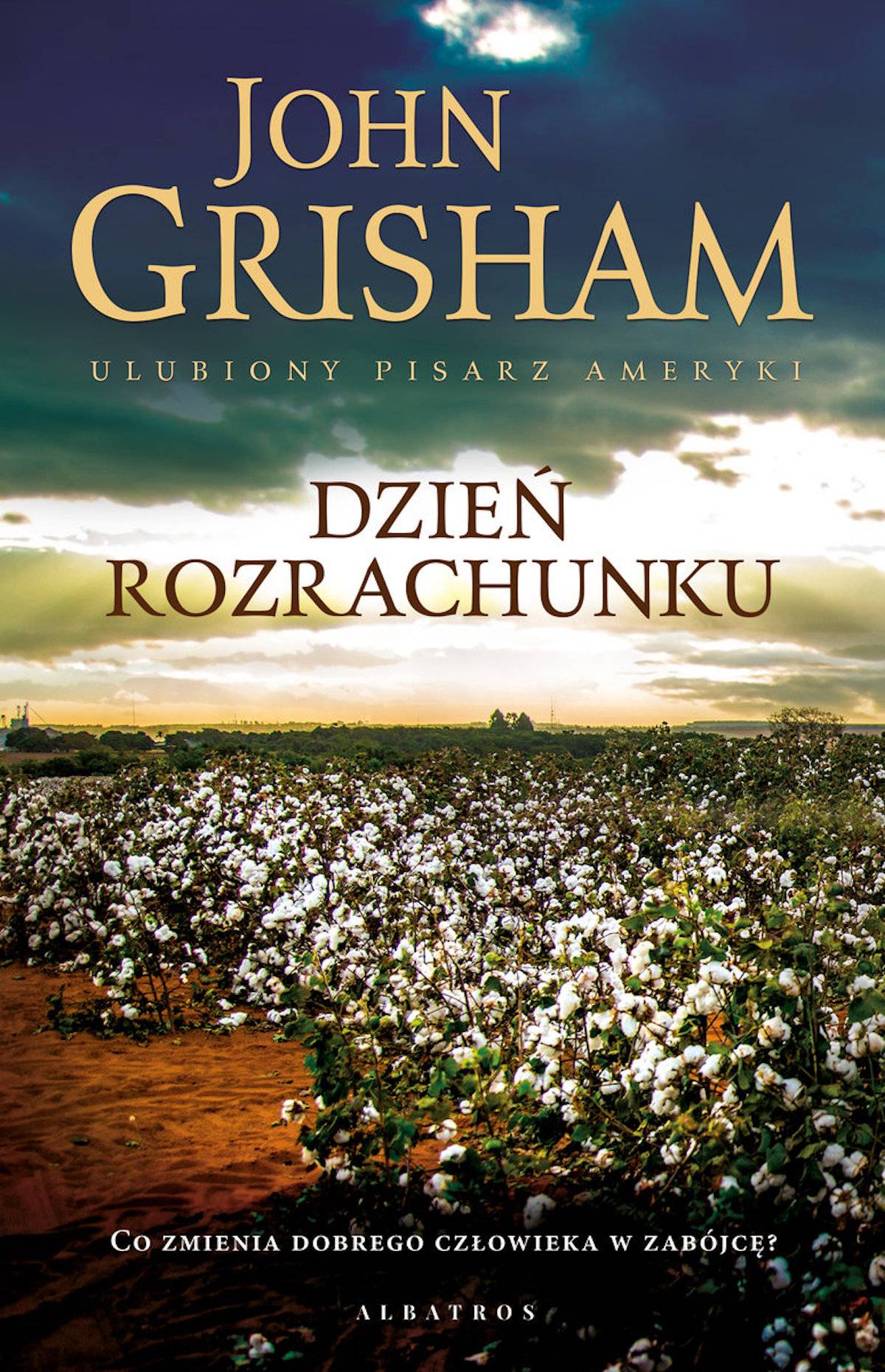 John Grisham, „Dzień rozrachunku”, przełożył Andrzej Szulc, wydawnictwo Albatros (Fot. materiały prasowe)