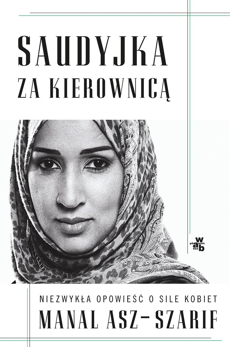 Okładka książki Manal Asz-Szarif Saudyjka za kierownicą