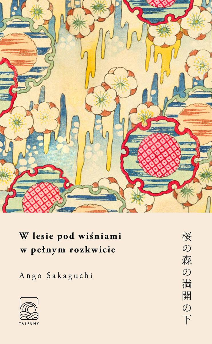 Ango Sakaguchi, „W lesie pod wiśniami w pełnym rozkwicie” (Fot. Materiały prasowe)